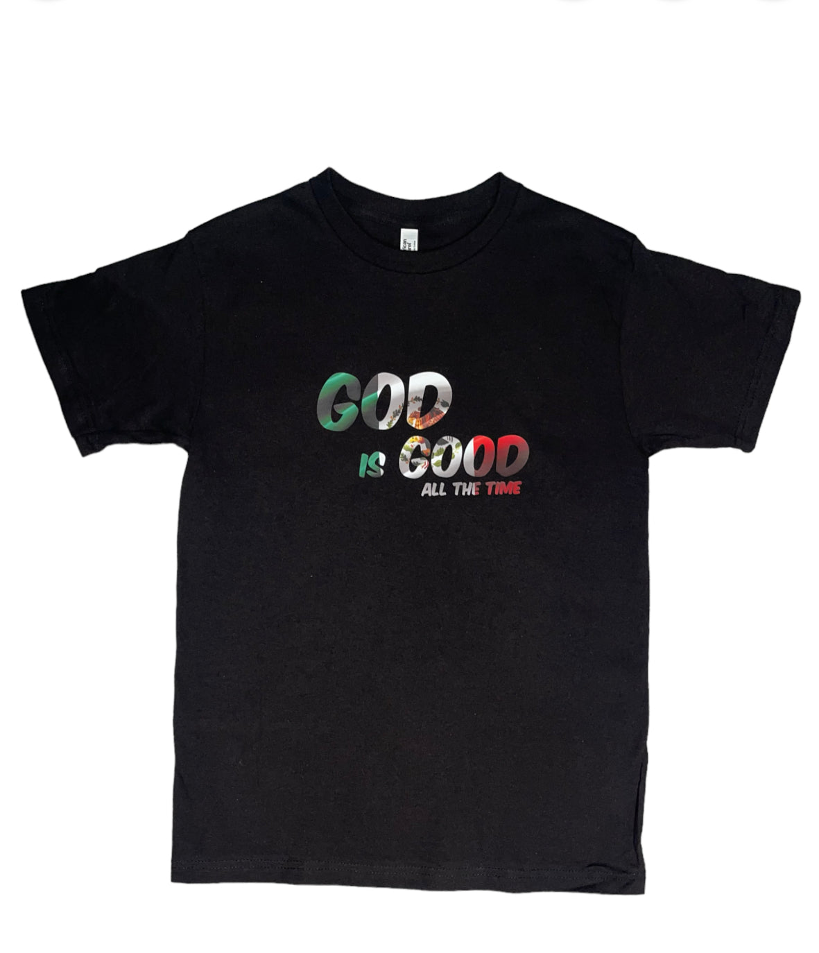 God is good all the time Mexico flag Tee